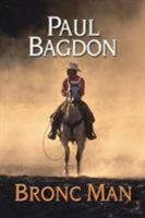 Bronc Man 0843959835 Book Cover