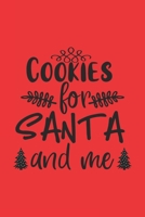 Christmas Notebook,cookies for sant and me: Journal , Planner - Funny Wide Lined Writing, prepare ,Giftsfor Christmas, New Year,puns word 167057055X Book Cover