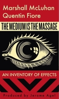 The Medium is the Massage 1584230703 Book Cover