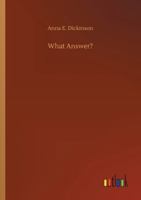 What Answer? 1508679835 Book Cover