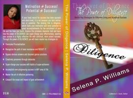 The Power of Diligence: Master Key Strategies for Effective Living and Sustained Success 0988626705 Book Cover