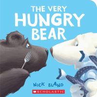 The Very Hungry Bear 0545522900 Book Cover