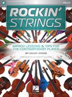 Rockin' Strings: Cello: Improv Lessons & Tips for the Contemporary Player 1495093727 Book Cover