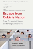 Escape from Cubicle Nation: From Corporate Prisoner to Thriving Entrepreneur 0425232840 Book Cover