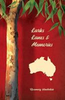 Larks, Lanes and Memories 1760416797 Book Cover