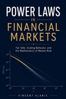 Power Laws in Financial Markets: Fat Tails, Scaling Behavior, and the Mathematics of Market Risk B0GYZDW6B7 Book Cover