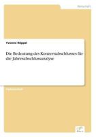 Die Bedeutung Des Konzernabschlusses Fur Die Jahresabschlussanalyse 3838686772 Book Cover