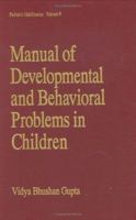 Manual of Developmental and Behavioral Problems in Children (Pediatric Habilitation) 0824719387 Book Cover