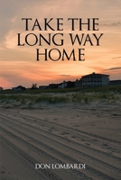 Take the Long Way Home 108827949X Book Cover