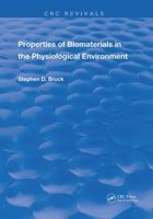 Properties of Biomaterials in the Physiological Environment 0367233789 Book Cover