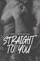 Straight to You 1968356002 Book Cover