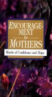 Encouragement for Mothers 0877882223 Book Cover