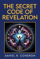 Secret Code of Revelation B0DJRWFQPC Book Cover
