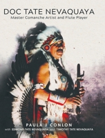 Doc Tate Nevaquaya: Master Comanche Artist and Flute Player 0228866383 Book Cover