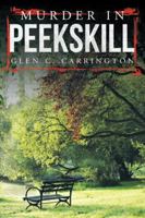 Murder in Peekskill 1477228748 Book Cover