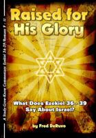 Raised for His Glory 0983700621 Book Cover