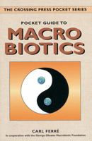 Pocket Guide to Macrobiotics (The Crossing Press Pocket Series) 0895948486 Book Cover