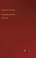 Vermischte Schriften, F�nfter Band 1022673432 Book Cover