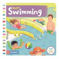 Busy Swimming 1447277023 Book Cover