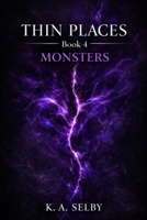 The Thin Places: Monsters B0H72FR9ZR Book Cover