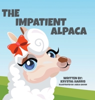 The Impatient Alpaca 0228878292 Book Cover