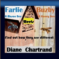 Farlie A Mason Bee Meets Buzby A Honey Bee 1079285172 Book Cover