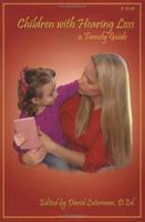 Children With Hearing Loss: A Family Guide 0966182650 Book Cover