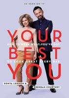 Your Best You: How to Work What You've Got to Look Great Every Day 0717153932 Book Cover