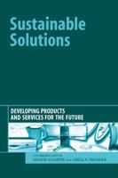 Sustainable Solutions: Developing Products and Services for the Future 1874719365 Book Cover