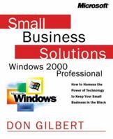 Small Business Solutions for Windows 2000 Professional 0735608563 Book Cover