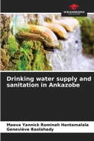 Drinking water supply and sanitation in Ankazobe 6630261593 Book Cover