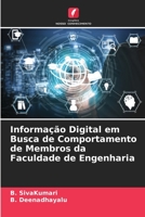 Informação Digital em Busca de Comportamento de Membros da Faculdade de Engenharia 6204142879 Book Cover