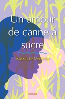 Un amour de canne à sucre (French Edition) 2414269359 Book Cover