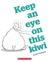 Keep an Eye on This Kiwi 1775435318 Book Cover