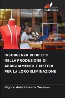 Insorgenza Di Difetti Nella Produzione Di Abbigliamento E Metodi Per La Loro Eliminazione (Italian Edition) 6209810756 Book Cover