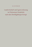 Landwirtschaft Und Agrarverfassung Im F?rstentum Osnabr?ck Nach Dem Drei?igj?hrigen Kriege 382825053X Book Cover