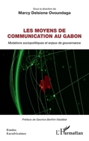 Les moyens de communication au Gabon: Mutations sociopolitiques et enjeux de gouvernance (Études Eurafricaines) 2343247102 Book Cover