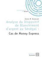 Analyse du Dispositif de Blanchiment d'argent au Sénégal: Cas de Money Express 2342373295 Book Cover
