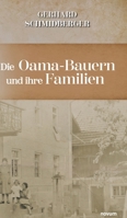 Die Oama-Bauern und ihre Familien: Freie Bauern gefangen in den Wirren der Zeit 3991301741 Book Cover