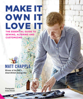 Make It, Own It, Love It 1847808948 Book Cover