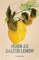 Moon as Salted Lemon 1949065383 Book Cover