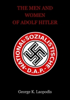 The Men And Women of Adolf Hitler B08P2J1PS1 Book Cover