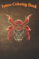 Tattoo Coloring Book: Japanese Fighter Skull Helmet Vintage Tattoo An Adult Coloring Book with Awesome, Sexy, and Relaxing Tattoo Designs for Men and Women B08P4QB1F4 Book Cover