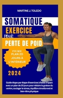 Exercice Somatique Pour Perte de Poids: Guide étape par étape d'exercices à faible impact avec un plan de 20 jours pour réduire la graisse du ventre B0CVB61Q9T Book Cover