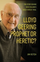 Lloyd Geering, Prophet or Heretic? (Australian Languages Edition) 0648982297 Book Cover