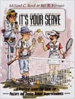 It's Your Serve: A Pratical Leadership Guide for Pastors and Sunday School Superintendents 0834112930 Book Cover