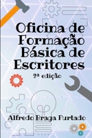 Oficina de Forma��o B�sica de Escritores B0F8R947LB Book Cover