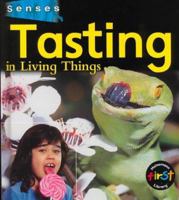 Tasting in Living Things (Senses) 157572250X Book Cover