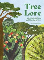 Tree Lore: The Myths, Folklore and Meaning of Trees 1837836329 Book Cover