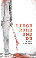 Diese Ruhe und du B0CD16CFB1 Book Cover